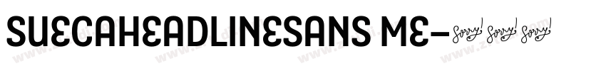 SuecaHeadlineSans Me字体转换 SuecaHeadlineSans Me字体转换